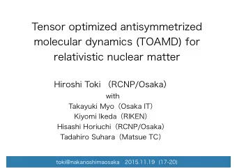 Tensor optimized antisymmetrized  molecular dynamics (TOAMD) for  relativistic nuclear matter
