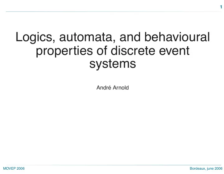 logics automata and behavioural properties of discrete