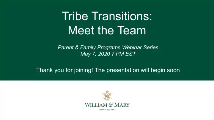 tribe transitions meet the team