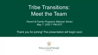 Tribe Transitions:  Meet the Team  Parent &amp; Family Programs Webinar Series  May 7, 2020 7 PM