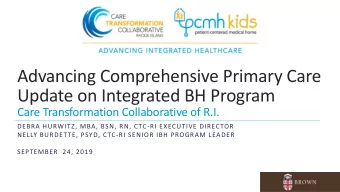 Update on Integrated BH Program  Care Transformation Collaborative of R.I.  DEBRA HURWITZ, MBA,
