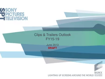 Clips &amp; Trailers Outlook  FY15-19  June 2013  DRAFT  EXECUTIVE SUMMARY  Current Scale  March