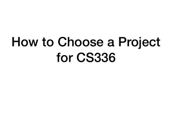 How to Choose a Project  for CS336  Perception + Controls  Only perception: image segmentation