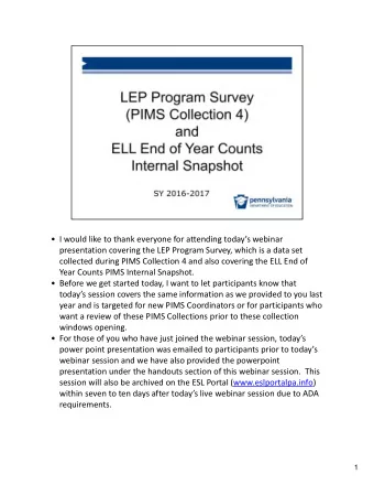 I would like to thank everyone for attending todays webinar presentation covering the LEP