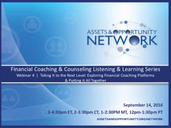 Financial Coaching &amp; Counseling Listening &amp; Learning Series  Webinar 4  |  Taking It to the