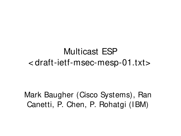 multicast esp draft ietf msec mesp 01 txt