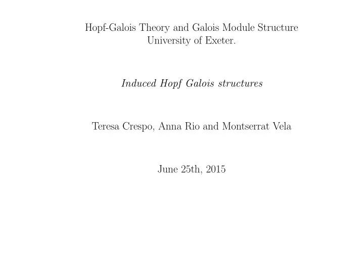 hopf galois theory and galois module structure university