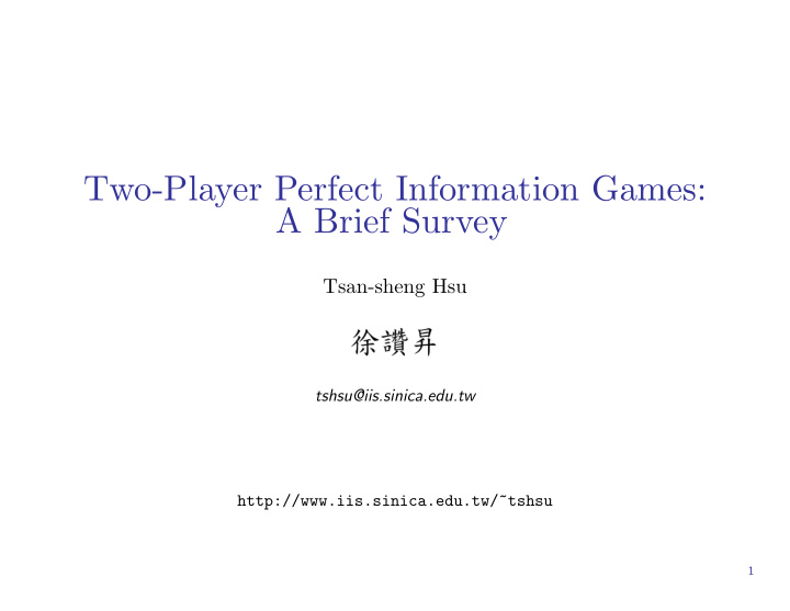 two player perfect information games a brief survey