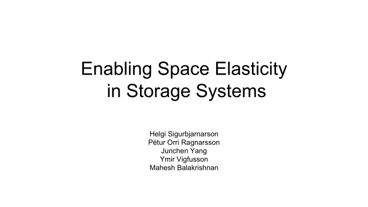 enabling space elasticity in storage systems