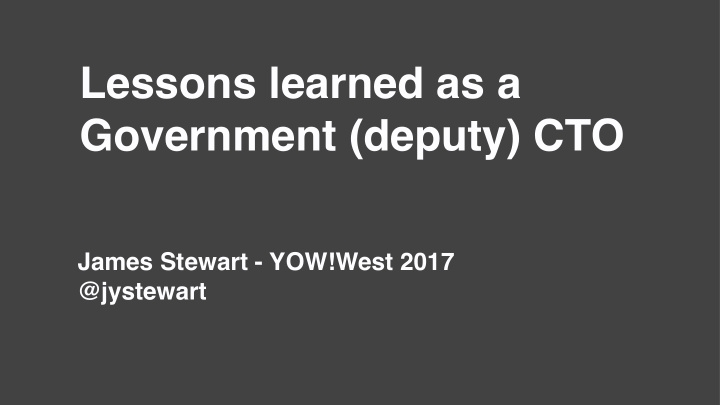 lessons learned as a government deputy cto