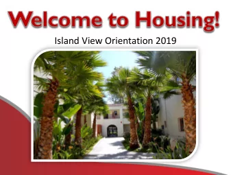 Island View Orientation 2019  Island View Orientation 2010  Housing &amp; Residential Education