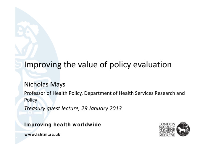 improving the value of policy evaluation
