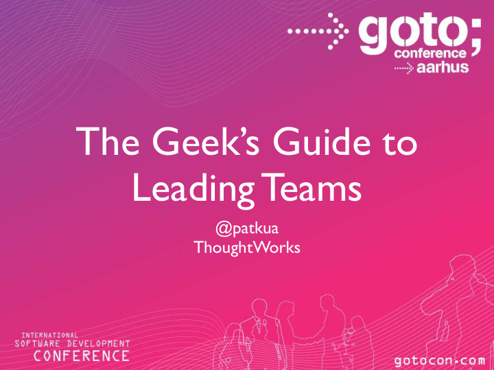the geek s guide to leading teams