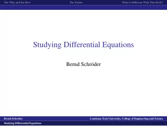 Studying Differential Equations  Bernd Schr  oder  logo1  Bernd Schr  oder  Louisiana Tech