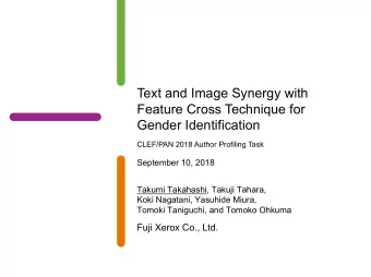 Text and Image Synergy with  Feature Cross Technique for  Gender Identification  CLEF/PAN 2018