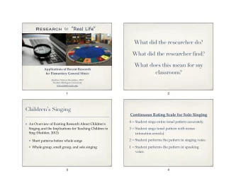 What did the researcher do?  What did the researcher find?  What does this mean for my