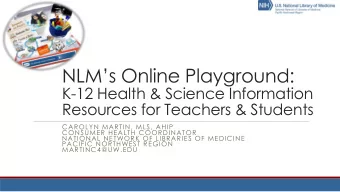 NLMs Online Playground:  K-12 Health &amp; Science Information  Resources for Teachers &amp;