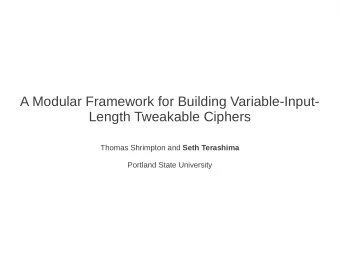 A Modular Framework for Building Variable-Input-  Length Tweakable Ciphers Thomas Shrimpton and
