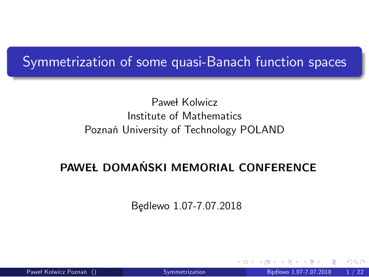 symmetrization of some quasi banach function spaces