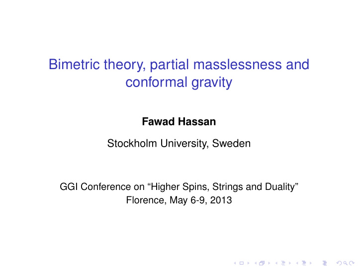 bimetric theory partial masslessness and conformal gravity