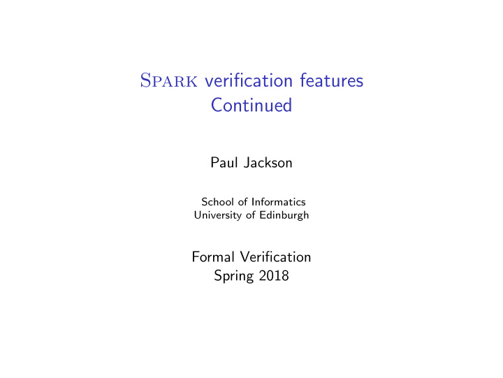 spark verification features continued