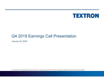 Q4 2019 Earnings Call Presentation  January 29, 2020  The data in this package should be read in