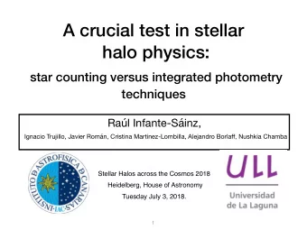 Motivation  Star Counting with HST  NGC4565, GHOST Survey D  16 Mpc (Zackrisson et al. 2012)