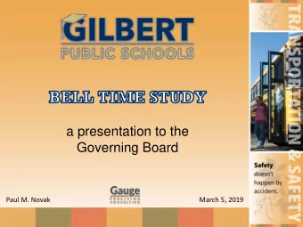 a presentation to the  Governing Board  Paul M. Novak