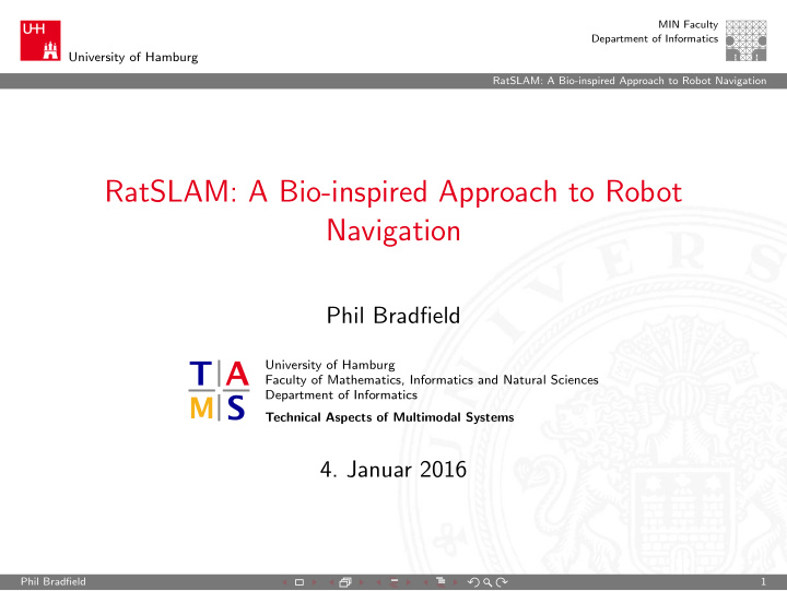 ratslam a bio inspired approach to robot navigation