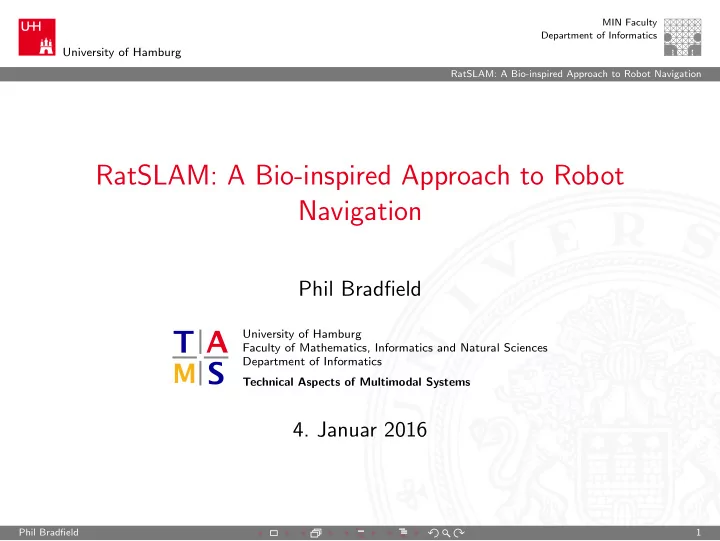 ratslam a bio inspired approach to robot navigation