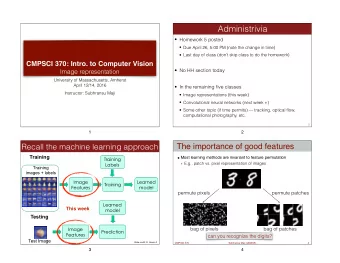 Administrivia   Homework 5 posted   Due April 26, 5:00 PM (note the change in time)   Last