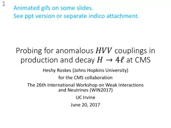 Probing for anomalous  couplings in production and decay   4 at CMS  Heshy