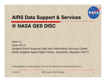 AIRS Data Support &amp; Services  @ NASA GES DISC  Jason Li  Code 610.2  Goddard Earth Sciences