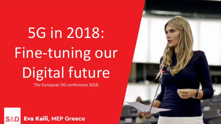5g in 2018 fine tuning our digital future