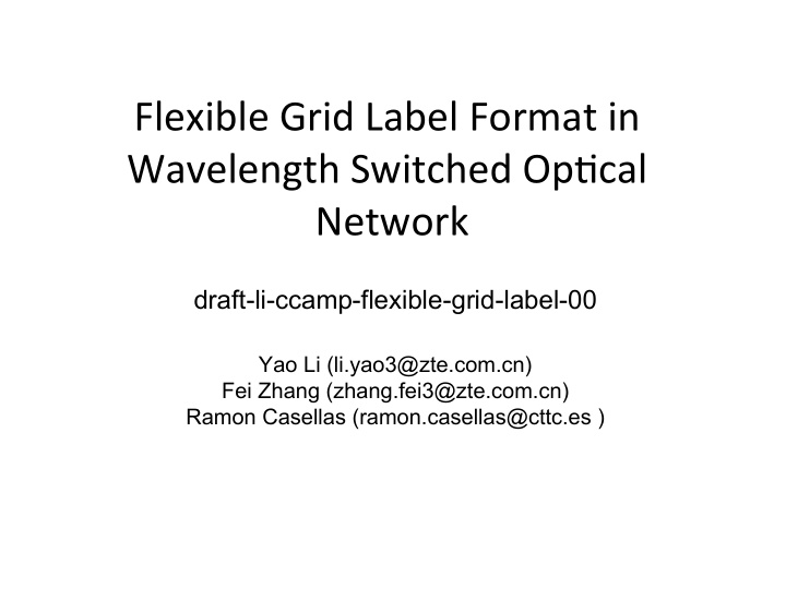 flexible grid label format in wavelength switched op cal