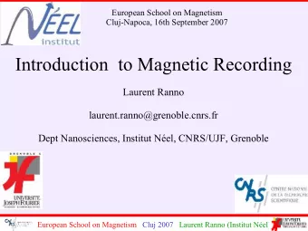 Introduction  to Magnetic Recording  Laurent Ranno  laurent.ranno@grenoble.cnrs.fr  Dept