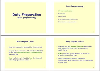 Data Preparation    Data cleaning    Discretization  (Data preprocessing)    Data