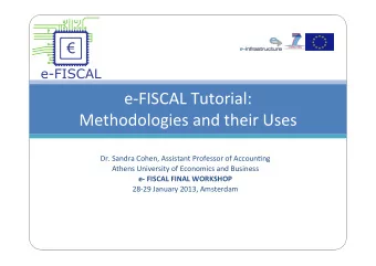 e-FISCAL  Tutorial:    Methodologies  and  their  Uses        Dr.