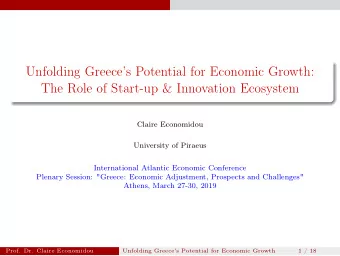 Unfolding Greeces Potential for Economic Growth:  The Role of Start-up &amp; Innovation