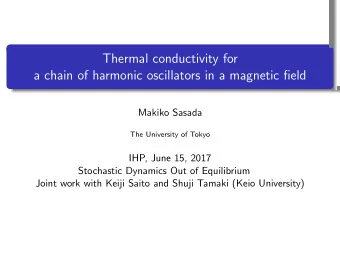 Thermal conductivity for  a chain of harmonic oscillators in a magnetic field  .  .  .  .  .