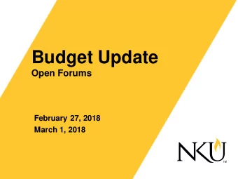 Budget Update  Open Forums  February 27, 2018  March 1, 2018  OUTLINE  Current year budget cut