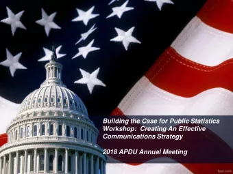 Building the Case for Public Statistics  Workshop:  Creating An Effective  Communications Strategy