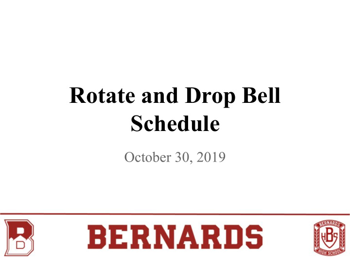 rotate and drop bell schedule