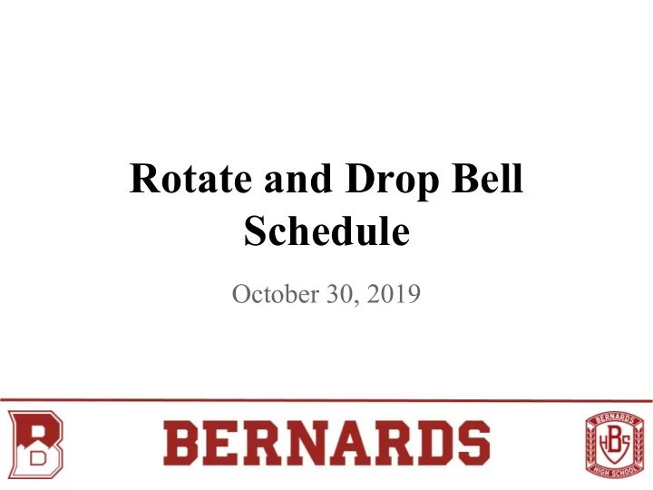rotate and drop bell schedule