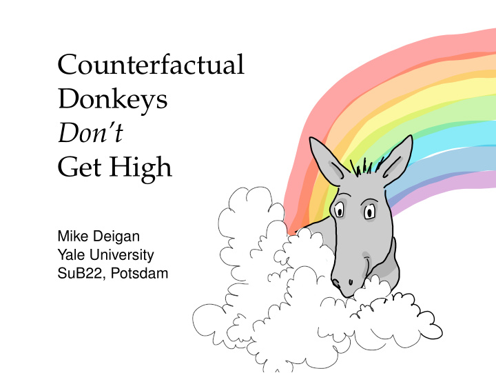 counterfactual donkeys don t get high