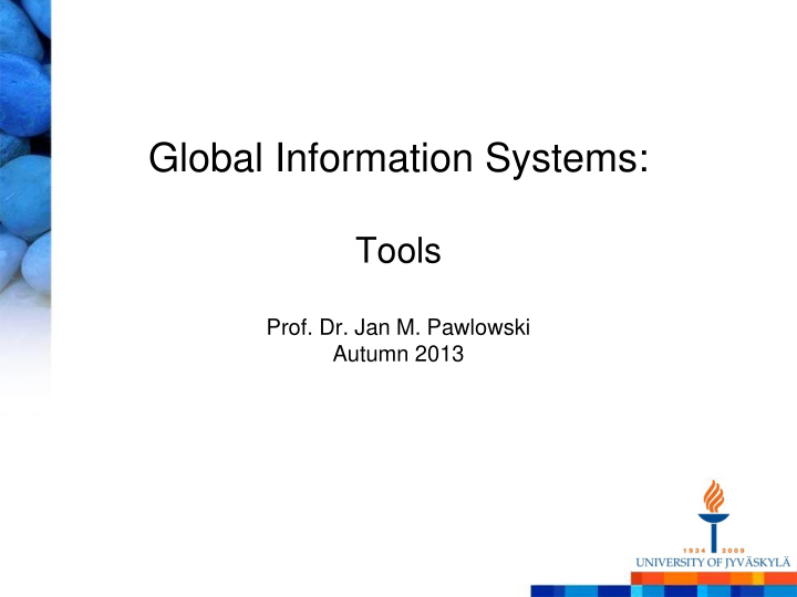 tools prof dr jan m pawlowski autumn 2013 the open