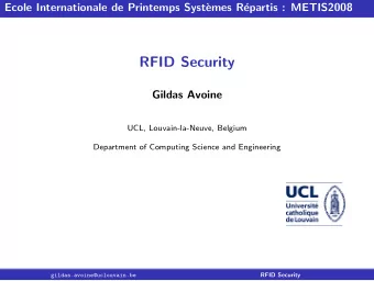 RFID Security  Gildas Avoine  UCL, Louvain-la-Neuve, Belgium  Department of Computing Science and