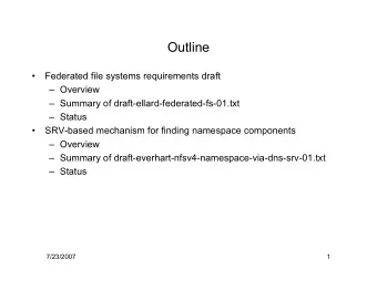 Outline    Federated file systems requirements draft   Overview   Summary of