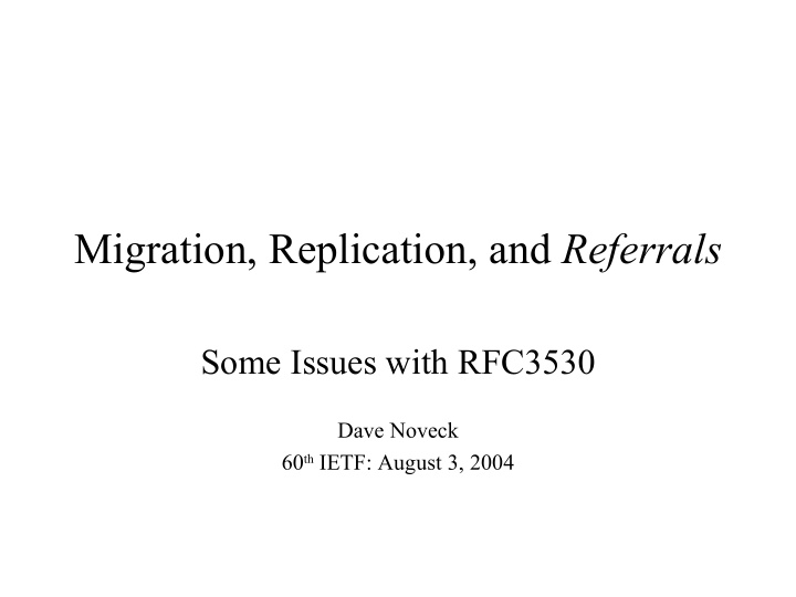 migration replication and referrals