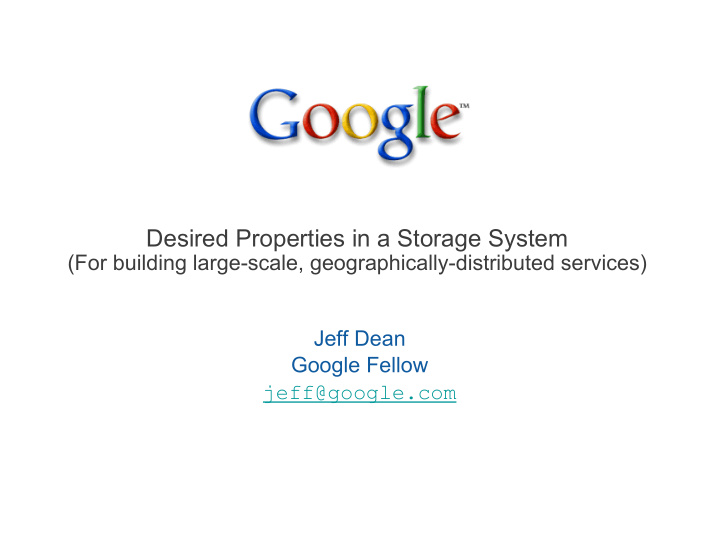 desired properties in a storage system